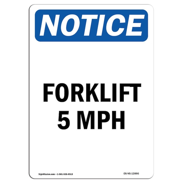 Safety Sign, OSHA Notice, 5" Height, Forklift 5 Mph Sign, Portrait, 10PK
